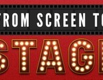 Live The Movie: Your Guide To Screen-To-Stage Shows